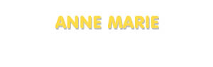 Der Vorname Anne Marie